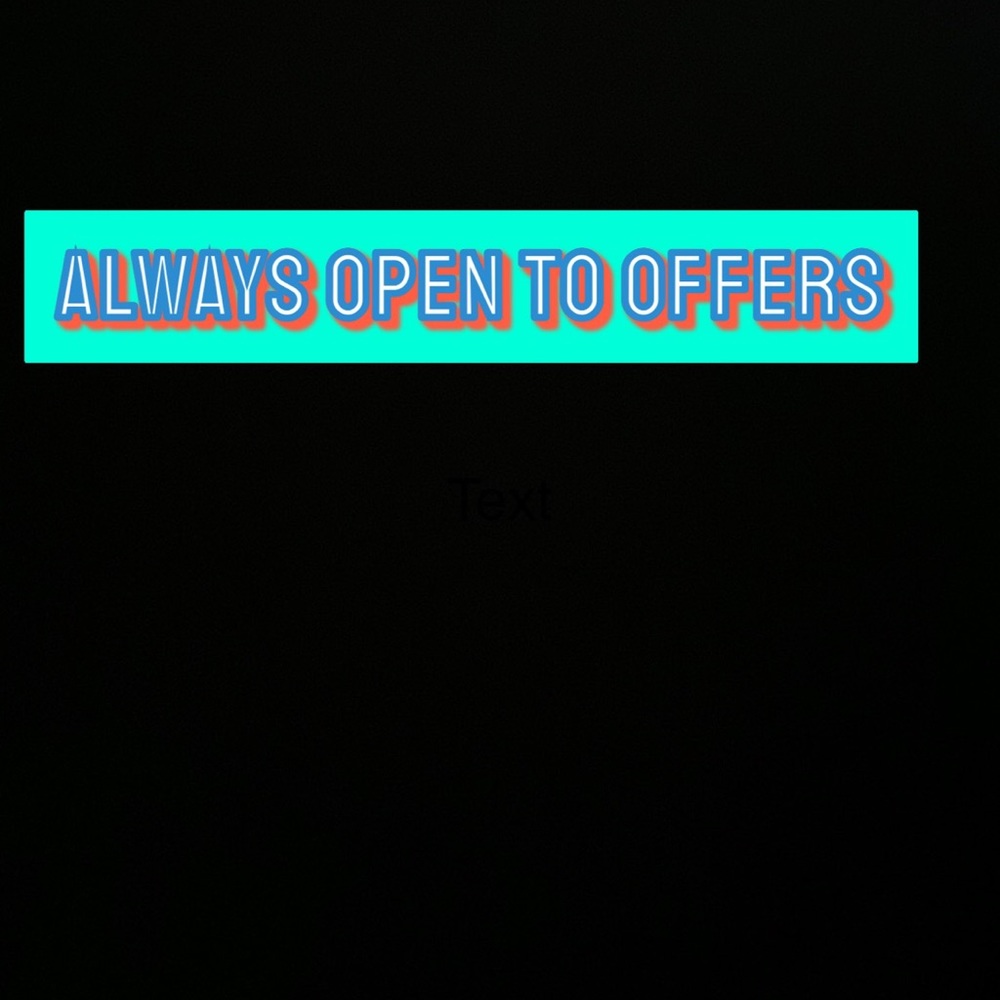 I am always open to offers